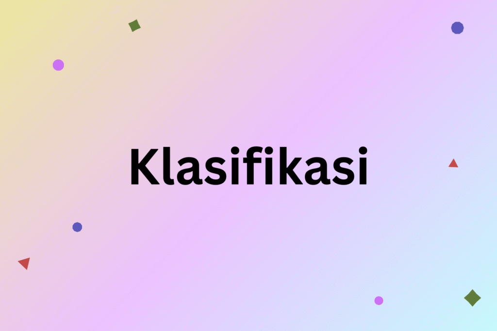 Pengertian Klasifikasi dalam Data Mining | Sistem Informasi ...